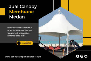 Jual Canopy Membrane Medan