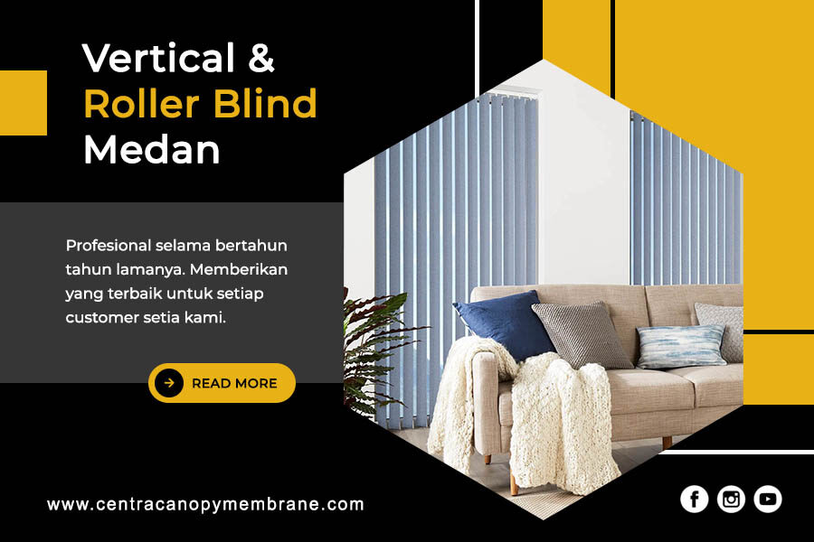 Vertical & Roller Blind Medan